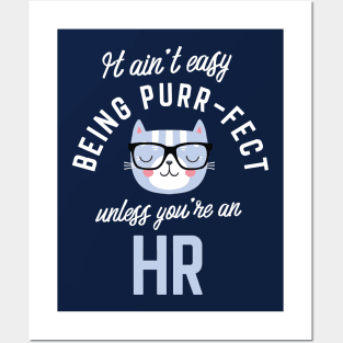 HR Cat Lover Gifts - It ain't easy being Purr Fect Posters and Art